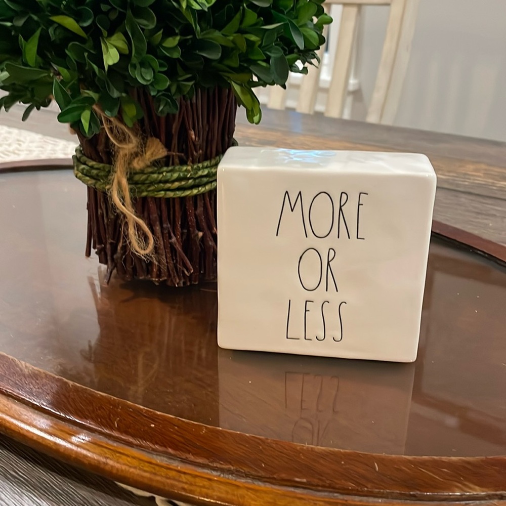 Rae Dunn Artisan Collection by Magenta More Is Less/ Less Is More.